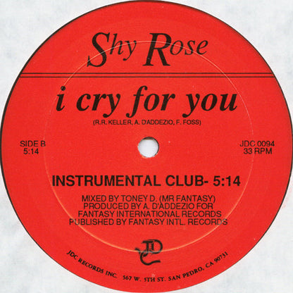 Shy Rose : I Cry For You (12")