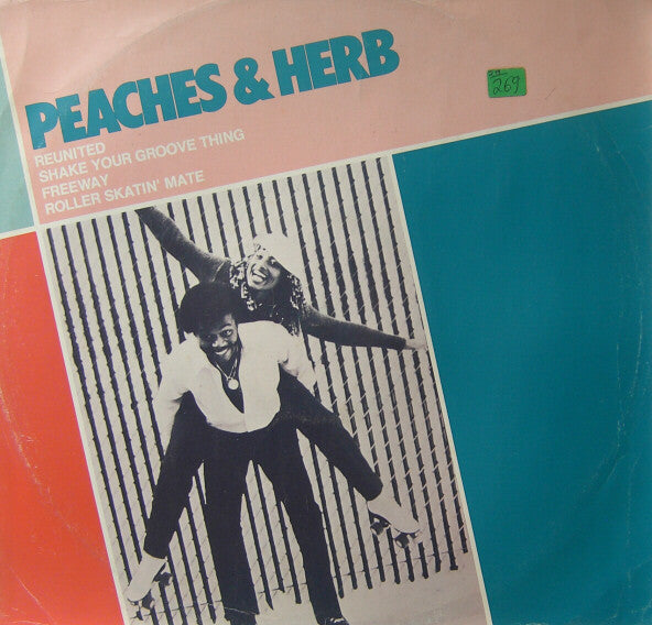 Peaches & Herb : Reunited / Shake Your Groove Thing / Freeway / Roller Skatin' Mate (12", Comp)