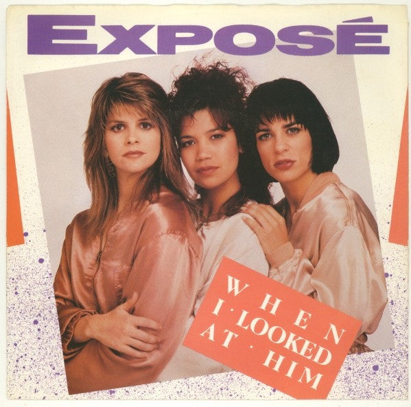 Exposé : When I Looked At Him (7", Single)