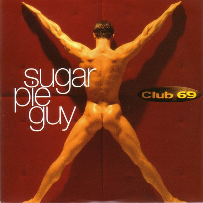 Club 69 : Sugar Pie Guy (12")