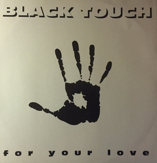Black Touch : For Your Love (12")