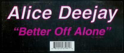 Alice Deejay : Better Off Alone (12")