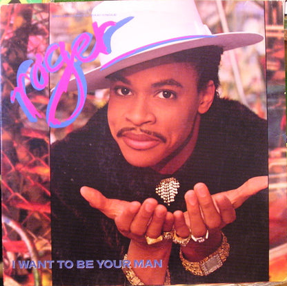 Roger Troutman : I Want To Be Your Man (12", Maxi)