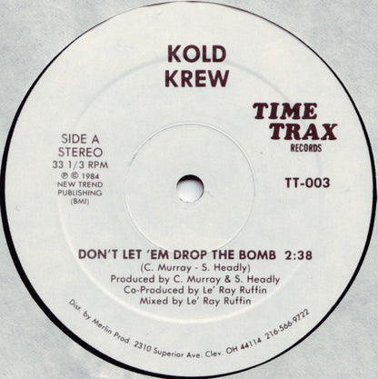Kold Krew : Don't Let 'Em Drop The Bomb (12", Promo)