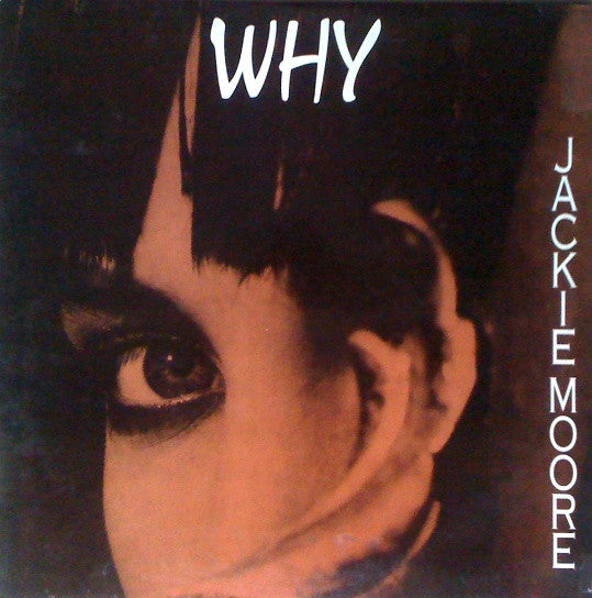 Jackie Moore (2) : Why (12")