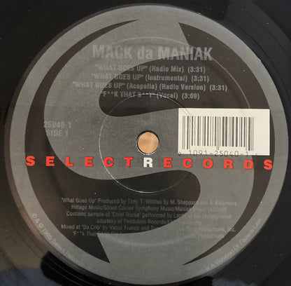 Mack da Maniak : What Goes Up (12")