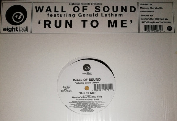 Wall Of Sound Featuring Gerald Latham : Run To Me (12")