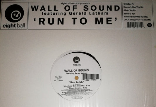 Wall Of Sound Featuring Gerald Latham : Run To Me (12")