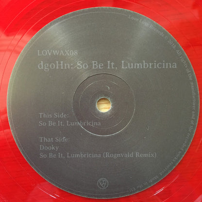 dgoHn : So Be It, Lumbricina (12", EP, Ltd, Red)