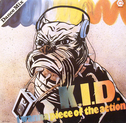K.I.D. : I Wanna Piece Of The Action (12", Maxi)