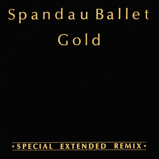 Spandau Ballet : Gold (Special Extended Remix) (12")