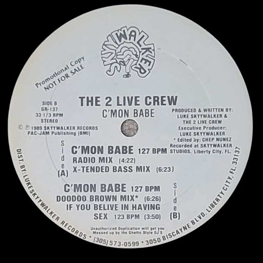 The 2 Live Crew : C'Mon Babe (12", Promo)