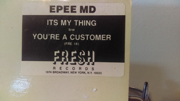 EPEE MD* : It's My Thing / You're A Customer (12", Promo)
