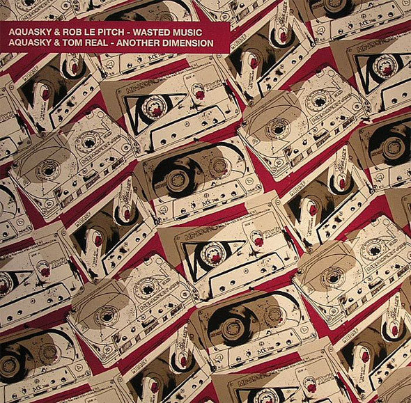 Aquasky / Rob Le Pitch / Tom Real : Wasted Music / Another Dimension (12")