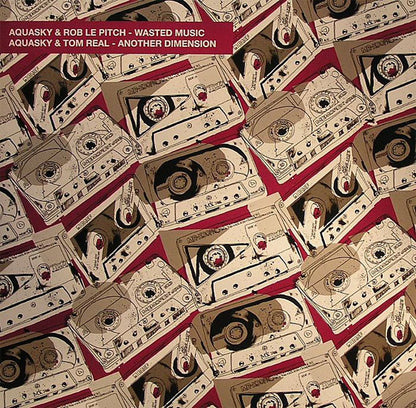 Aquasky / Rob Le Pitch / Tom Real : Wasted Music / Another Dimension (12")