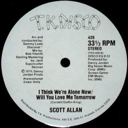 Scott Allan : I Think We're Alone Now / Will You Love Me Tomorrow (12", Promo)