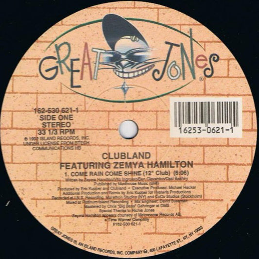 Clubland Featuring Zemya Hamilton : Come Rain Come Shine (12")