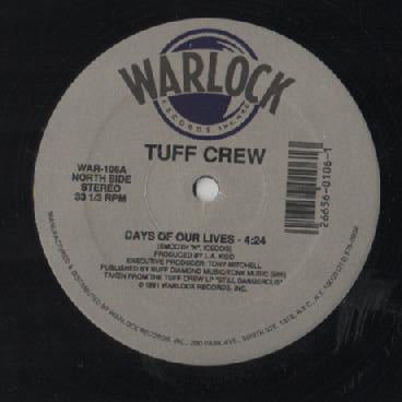 Tuff Crew : Days Of Our Lives (12")