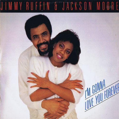 Jimmy Ruffin & Jackson Moore : I'm Gonna Love You Forever (12", Maxi)