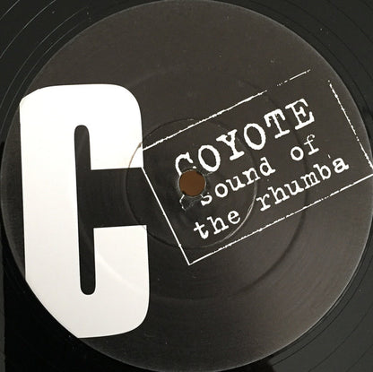 Coyote : Sound Of The Rhumba (2x12")