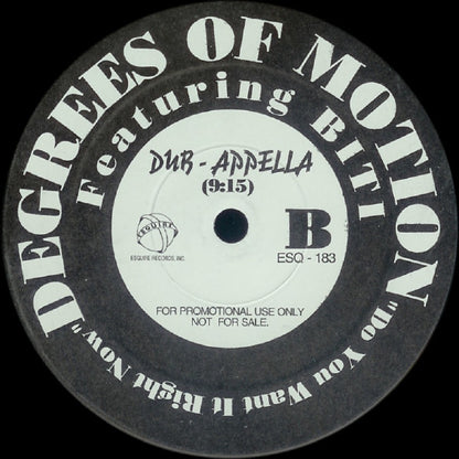Degrees Of Motion Featuring Biti Strauchn : Do You Want It Right Now (The Scream Up Mix) (12", Promo)