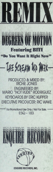 Degrees Of Motion Featuring Biti Strauchn : Do You Want It Right Now (The Scream Up Mix) (12", Promo)