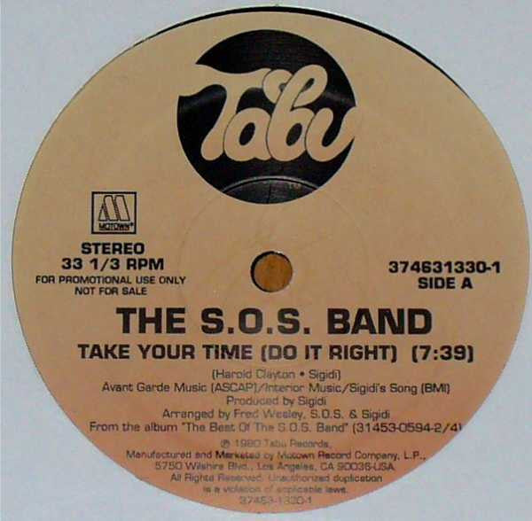 The S.O.S. Band : Take Your Time (Do It Right) / Just Be Good To Me (12", Promo)