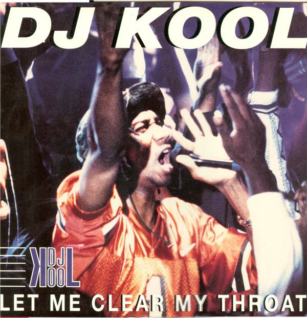 DJ Kool : Let Me Clear My Throat (12")