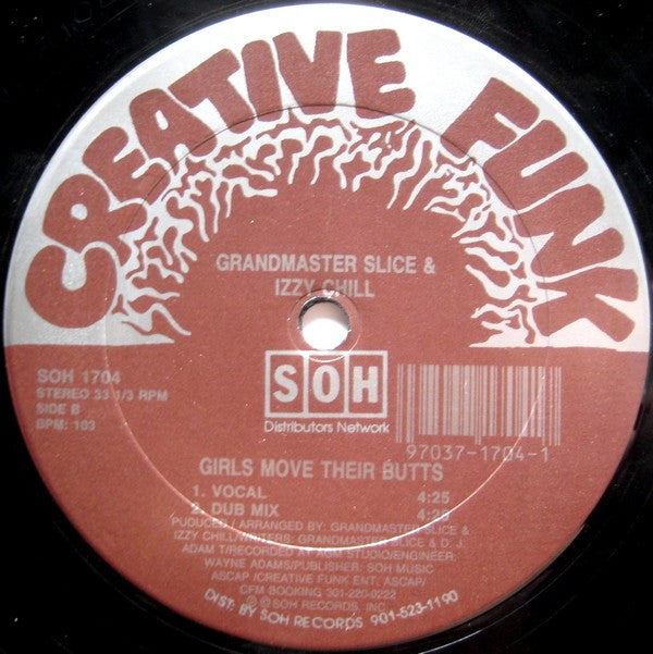 Grandmaster Slice & Izzy Chill : Get Your Bad Behind On The Floor (12", Single)