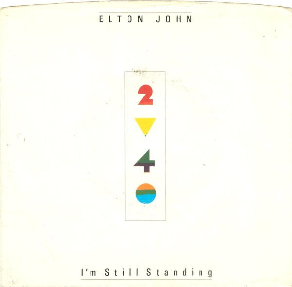 Elton John : I'm Still Standing (7", Single)