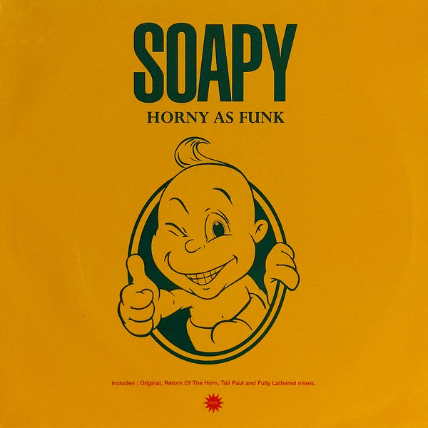 Soapy : Horny As Funk (12")