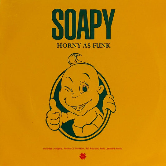 Soapy : Horny As Funk (12")