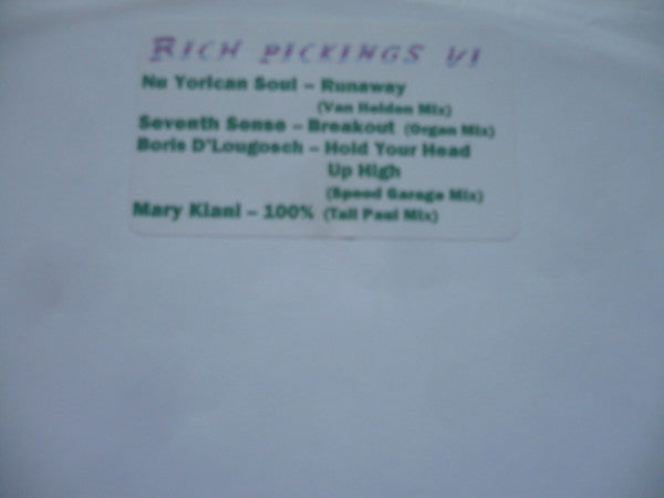 Various : Rich Pickings VI (12", Comp, Unofficial, W/Lbl)