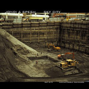 Jondi & Spesh : Sky City (12")