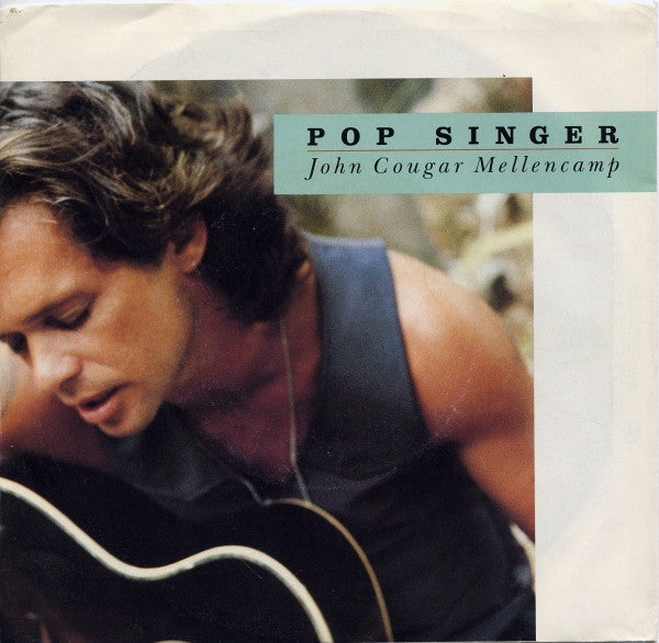 John Cougar Mellencamp : Pop Singer (7", Spe)