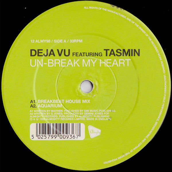 Deja Vu (2) Featuring Tasmin : Un-Break My Heart (12")
