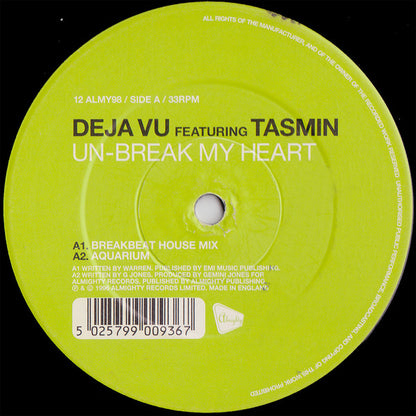 Deja Vu (2) Featuring Tasmin : Un-Break My Heart (12")