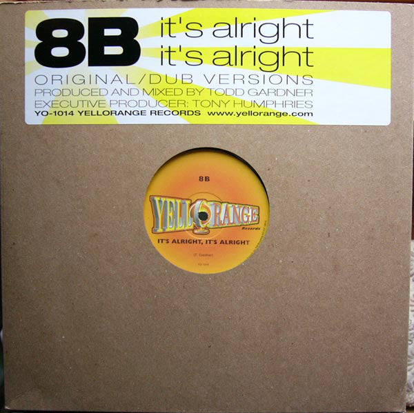 8B : It's Alright, It's Alright (12")