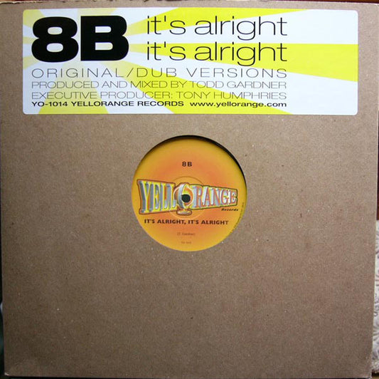 8B : It's Alright, It's Alright (12")