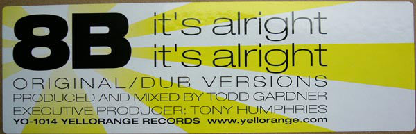 8B : It's Alright, It's Alright (12")