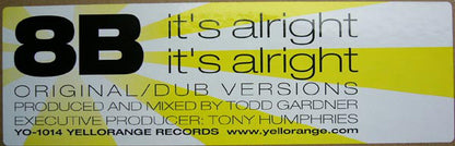 8B : It's Alright, It's Alright (12")