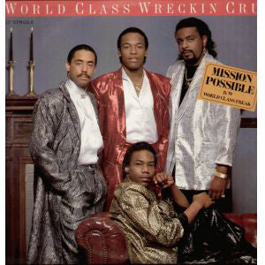 World Class Wreckin Cru* : Mission Possible / World Class Freak (12", Single, Pit)