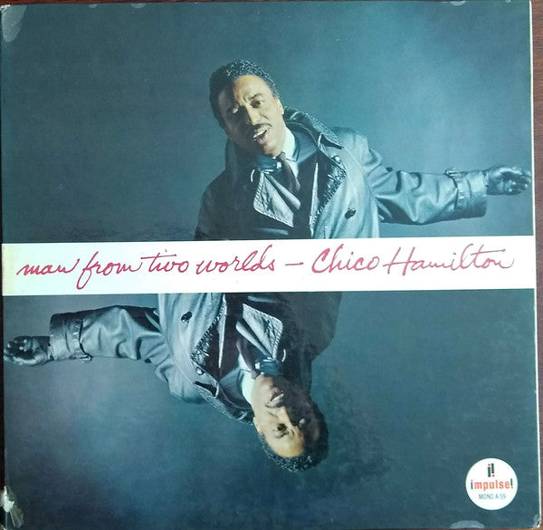 Chico Hamilton : Man From Two Worlds (LP, Album, Mono, RP)