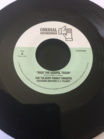 The Tolbert Family Singers : Ride The Gospel Train (7")