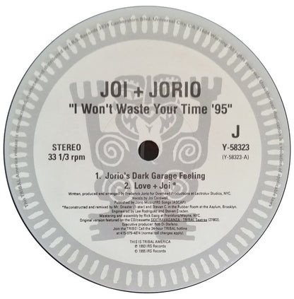 Joi + Jorio : I Won't Waste Your Time '95 (12")