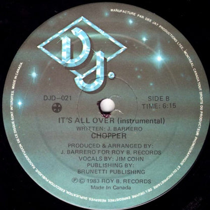 Chopper* : It's All Over (12")