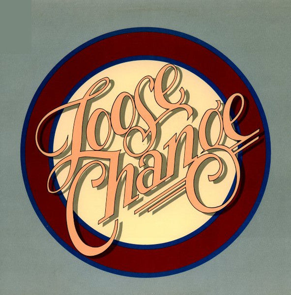 Loose Change : Loose Change (LP, Album, 26)