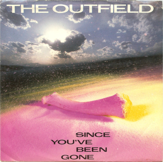 The Outfield : Since You've Been Gone (7", Styrene)