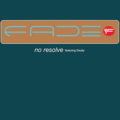 Fade Featuring Dauby : No Resolve (12")