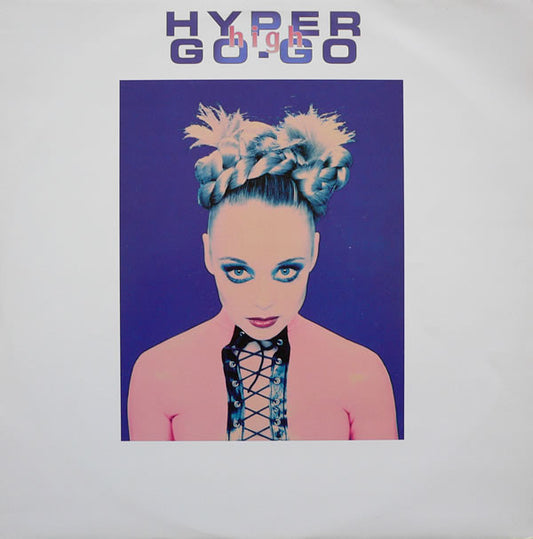 Hyper Go-Go* : High (12")